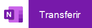 Toque a partir do seu dispositivo móvel para transferir o OneNote