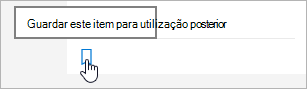 clique no ícone para guardar para mais tarde