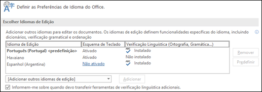 A caixa de diálogo onde pode adicionar, selecionar ou remover o idioma que o Office utiliza para as ferramentas de edição e verificação linguística.