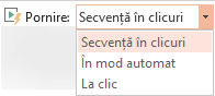 Opțiunile Redare pentru un videoclip de pe PC sunt: Secvență în clicuri, În mod automat sau La clic 