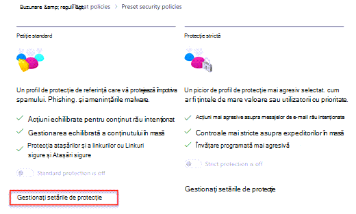 Caseta de dialog Cu politicile de securitate prestabilite, cu linkul Gestionați setările de protecție de sub Protecție standard evidențiată.