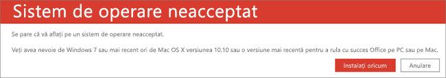 Eroarea Sistem de operare neacceptat indică faptul că nu puteți instala Office pe dispozitivul dvs. curent