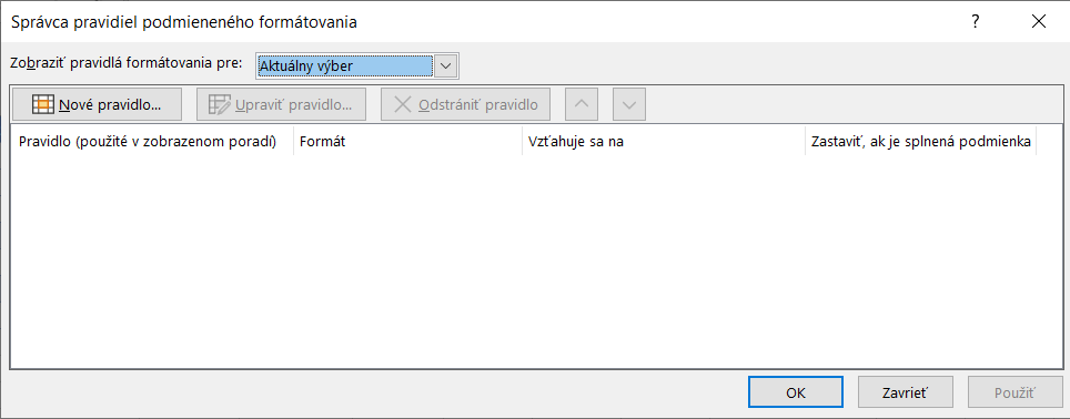 Dialógové okno Správca pravidiel podmieneného formátovania