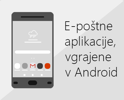 Kliknite, če želite nastaviti eno od e-poštnih aplikacij, vgrajenih v Android