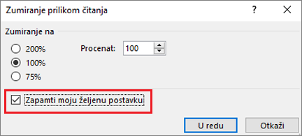 Zumiranje izbora i opcija zapamti moje izbore