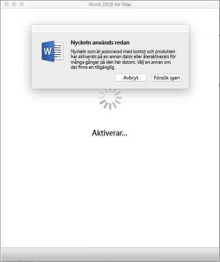 Meddelandet ”Nyckeln används redan” när du aktiverar Office 2016 för Mac