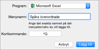 Exempel på eget kortkommando för Office 2016 för Mac