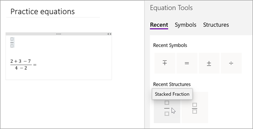 OneNote จะบันทึกสัญลักษณ์และโครงสร้างที่คุณเลือกไว้ล่าสุด เลือก ล่าสุด เพื่อดูและใช้รายการเหล่านั้น