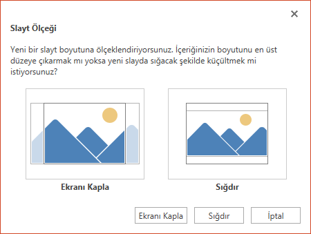 Kullanılabilir alanın tamamından yararlanmak için Ekranı Kapla’yı veya içeriğinizin dikey sayfaya sığması için Sığdır’ı seçebilirsiniz