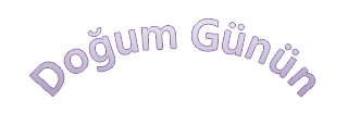 Eğri metin şeklinde “Doğum Günün Kutlu Olsun” yazan bir WordArt örneği.