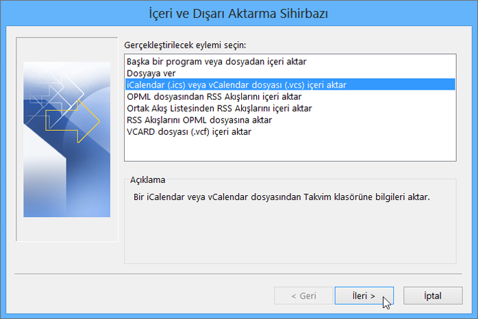 iCalendar veya vCalendar dosyasını İçeri Aktar seçeneğini belirleyin.