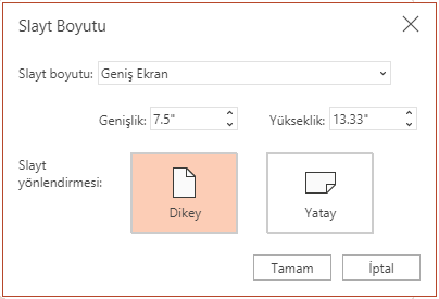 Slayt Boyutu iletişim kutusundan, en boy oranını standart veya geniş ekran olarak ayarlayabilir ve yatay ya da dikey yönde görünmesini sağlayabilirsiniz.