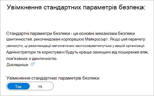 Діалогове вікно ввімкнення стандартних параметрів безпеки для властивостей Azure Active Directory.