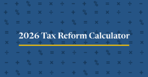 Tax Calculator: How the TCJA Expiration Will Affect You