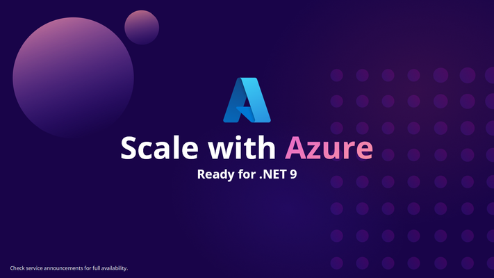 Scale with Azure and .NET 9