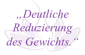 deutliche Reduzierung des Gewichts