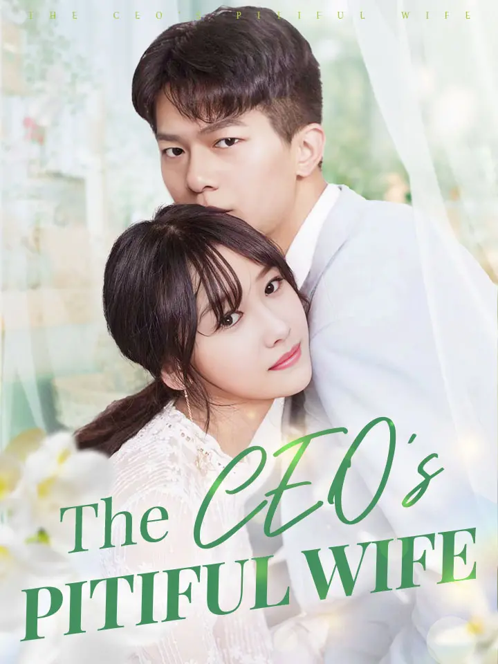 The CEO's Pitiful Wife