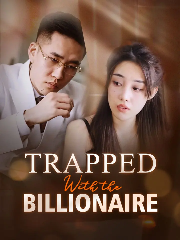 Trapped with the Billionaire