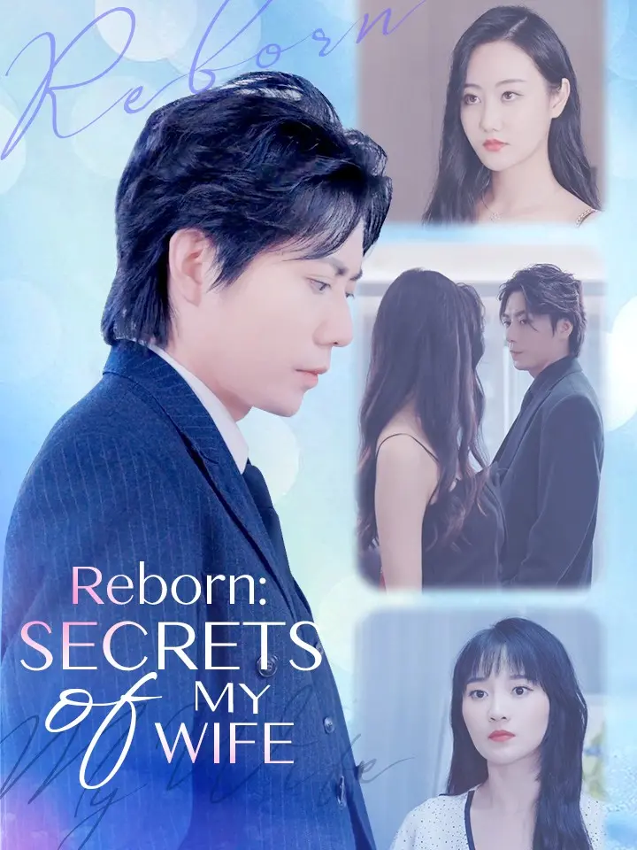 Reborn: Secrets of My Wife