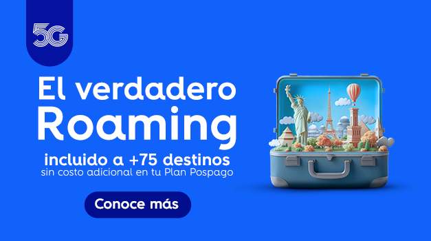 El verdadero Roaming incluido a +75 destinos sin costo adicional en tu Plan Pospago