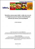 Metodyka zastosowania sciolki z roslin okrywowych w_ekologicznej uprawie kapusty brukselskiej jako elementu jej ochrony przed agrofagami.pdf