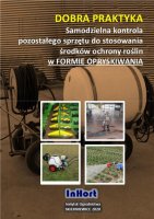 Broszura 2020 DOBRA PRAKTYKA Samodzielna kontrola pozostalego sprzetu do stosowania srodkow ochrony roslin w formie oprysku.pdf