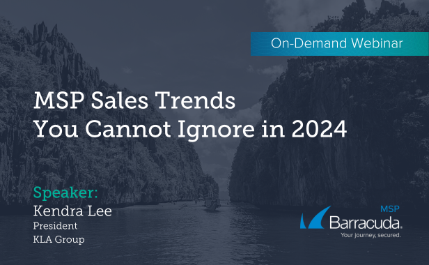 MSP Sales Trends You Cannot Ignore in 2024