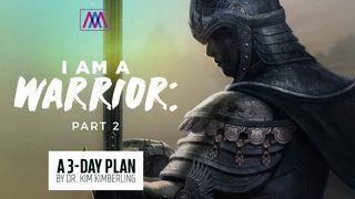 I Am a Warrior - Part 2