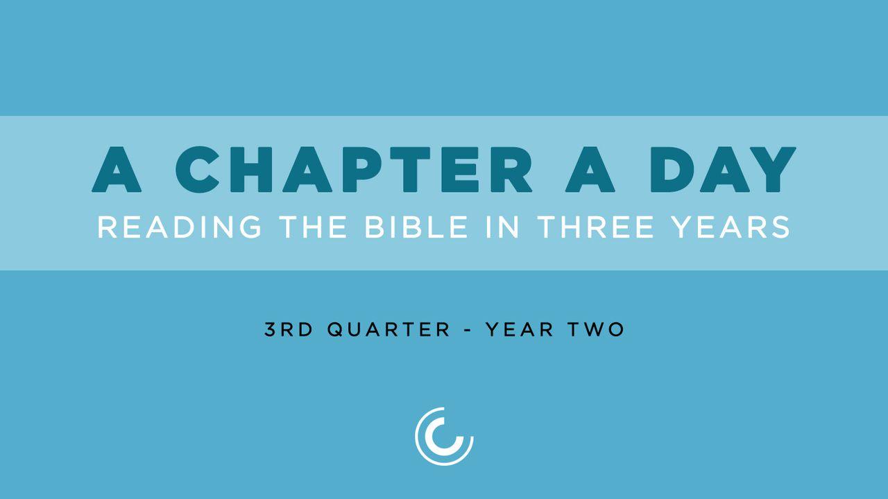 A Chapter A Day: Reading The Bible In 3 Years (Year 2, Quarter 3)