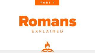 Romans Explained Part 1 | Heathens, Hypocrites & Jesus