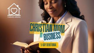 The Christian Mom in Business Guidebook Devotional