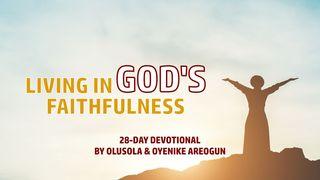 Living in God's Faithfulness