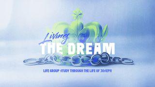 Living the Dream: A Devotional for Students Through the Life of Joseph