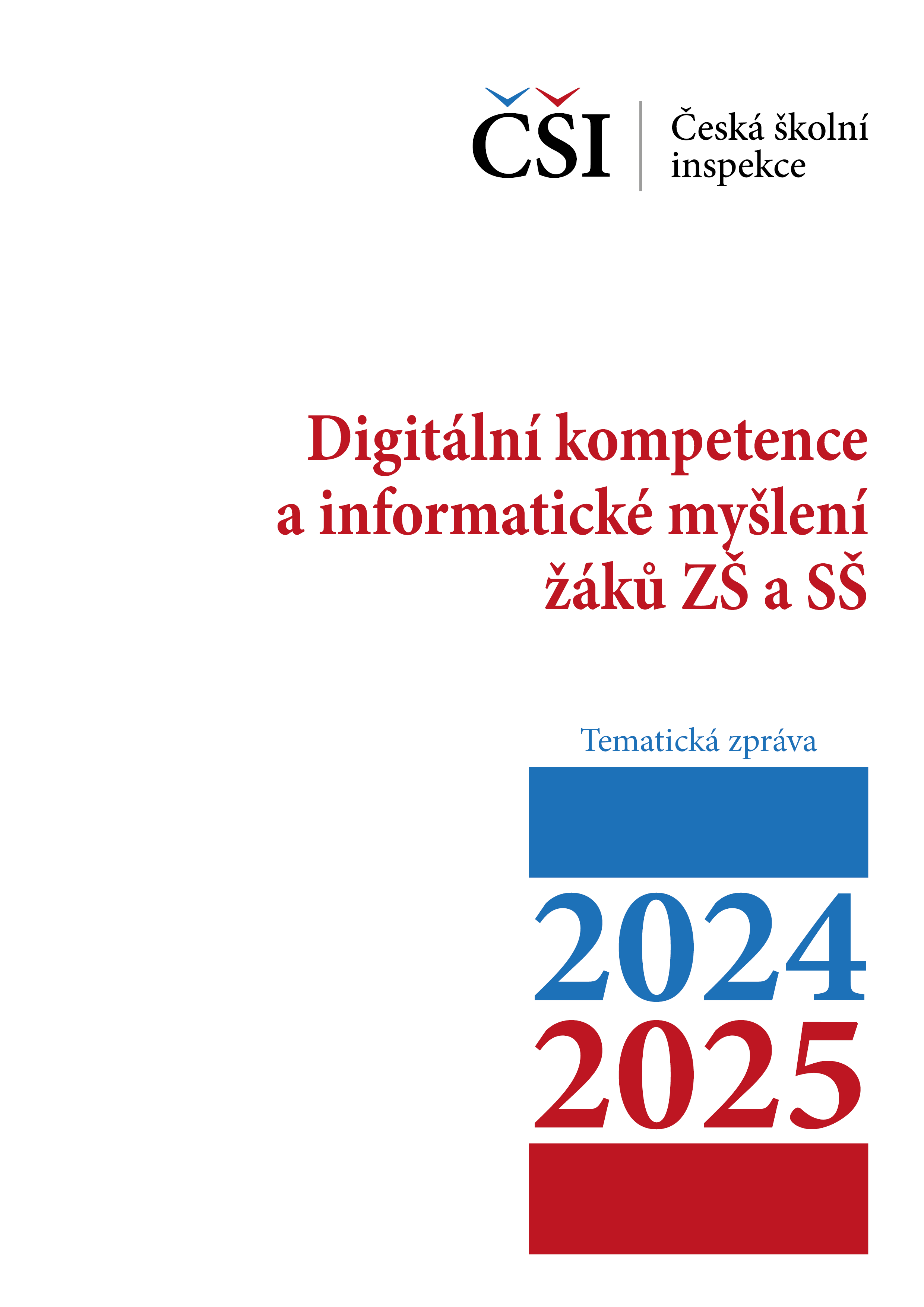 Tematická zpráva – Digitální kompetence a informatické myšlení žáků ZŠ a SŠ