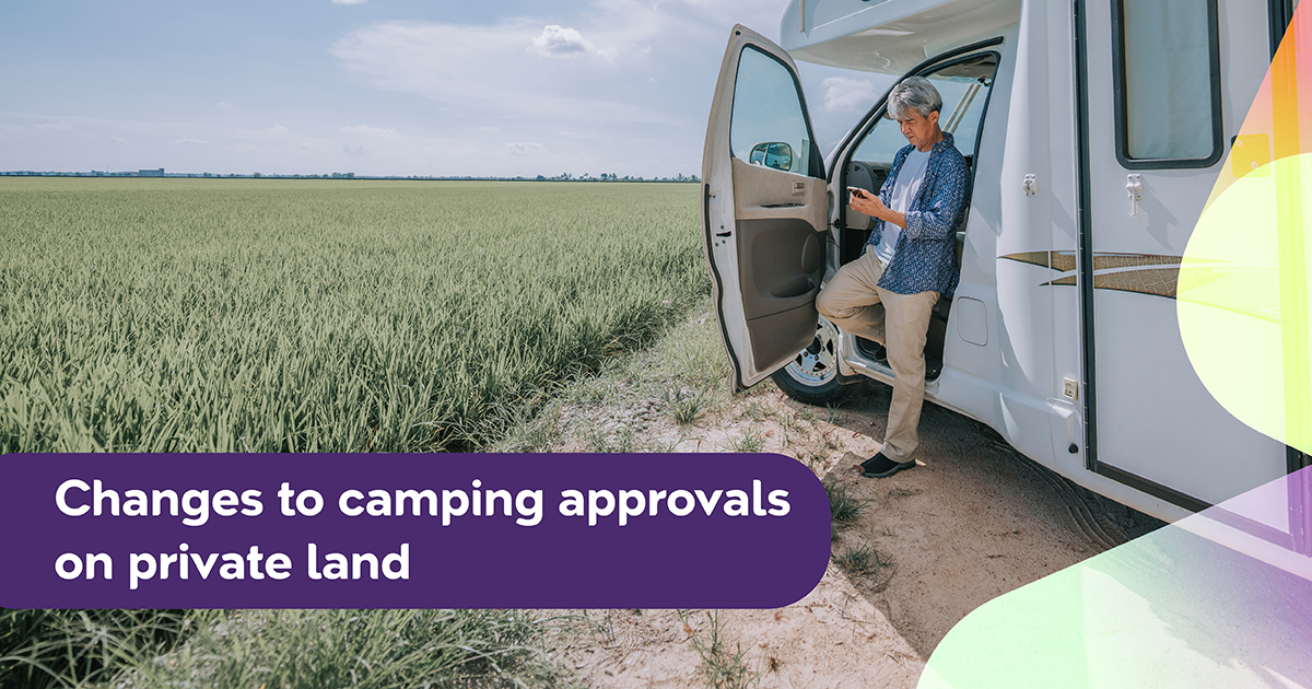 A man with a caravan with the words, 'Changes to camping approvals on private land'