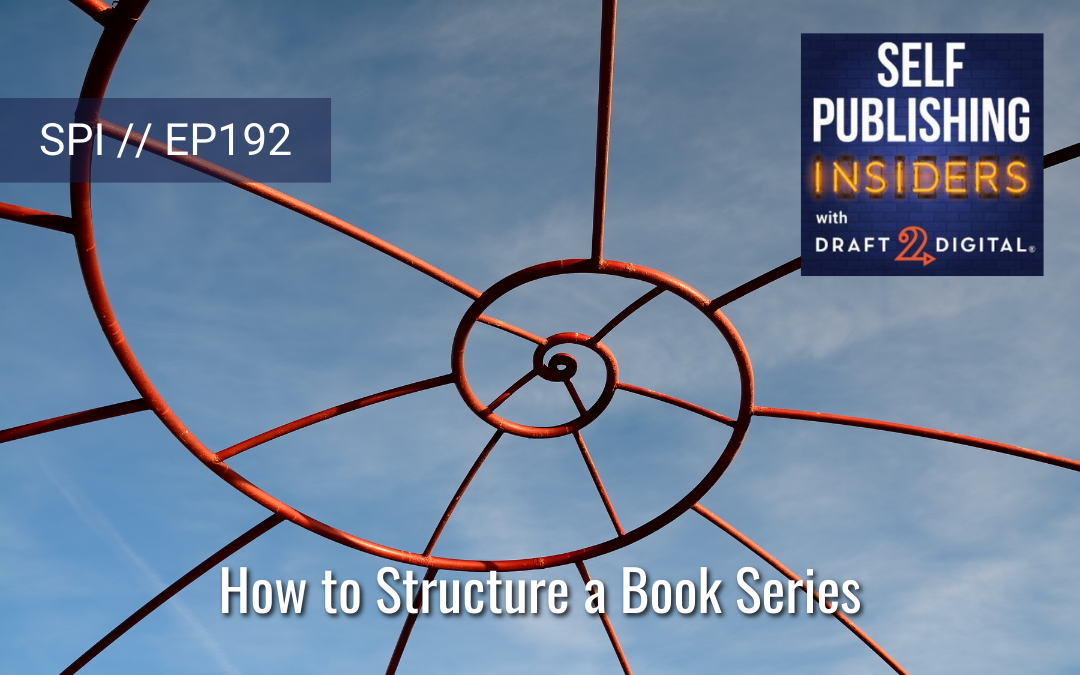 How to Structure a Book Series // EP192