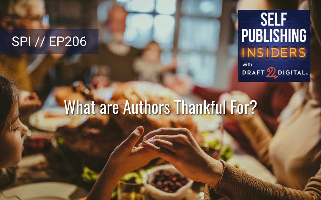 What are Authors Thankful For? // EP206