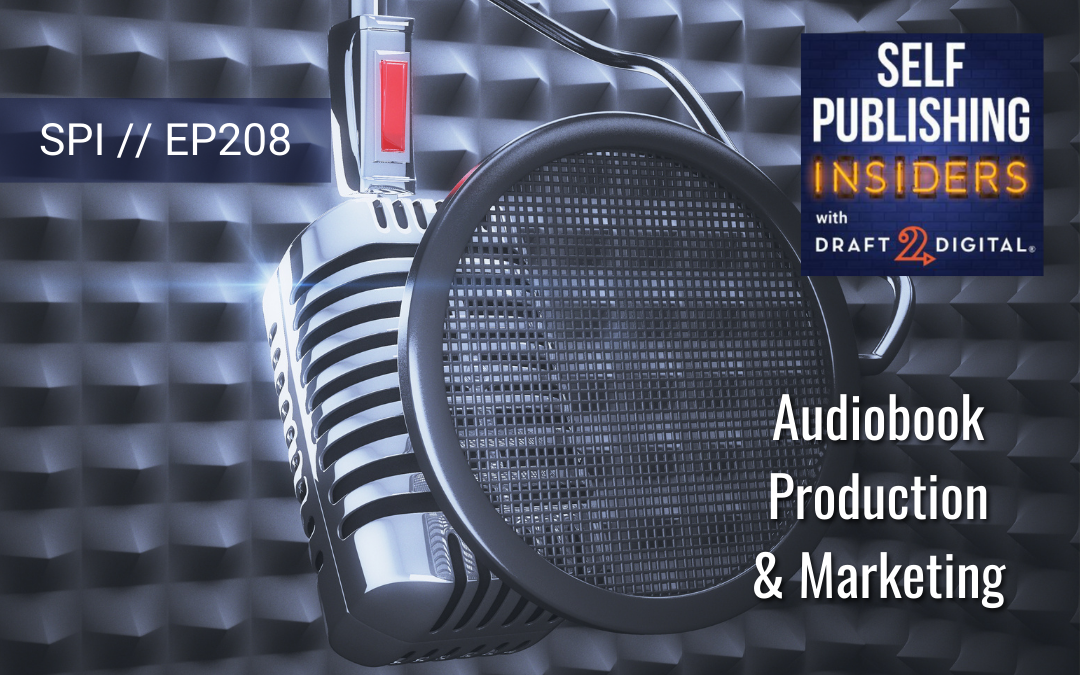 Audiobook Production & Marketing // EP208