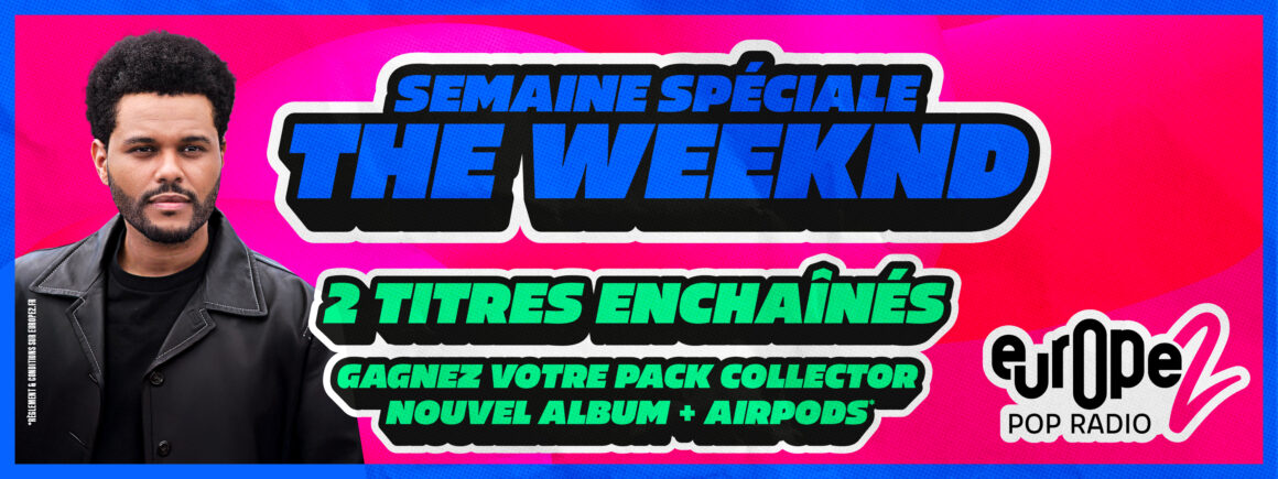 Gagnez votre Box Collector The Weeknd et vos Airpod 4 sur Europe 2 !