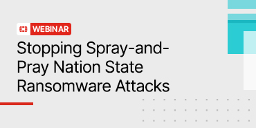 Stopping Spray- and- Pray Nation- State Ransomware Attacks