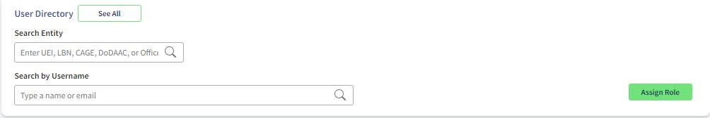 Screenshot of the "User Directory" widget in the SAM.gov workspace. There's options to search for the user by entity or by user name There is a green rectangle with "Assign Role" in black font on the bottom left side of the screen.
