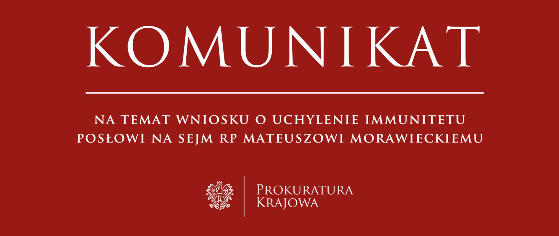 Komunikat na temat wniosku o uchylenie immunitetu Mateuszowi Morawieckiemu