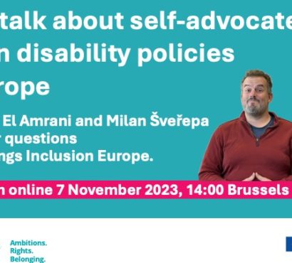 Let’s talk about self-advocates 17 role in disability policies in Europe – online conversation 7 November