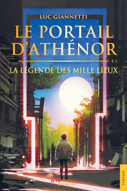 Le Portail d’Athénor – Tome 1 : La Légende des Mille Lieux