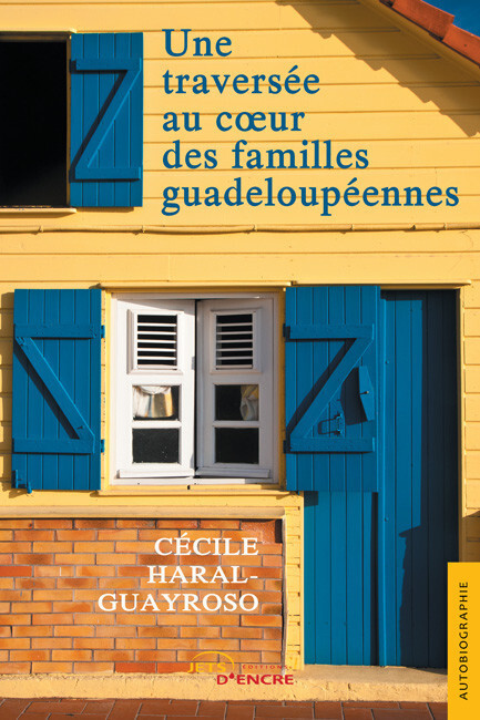 Une traversée au cœur des familles guadeloupéennes