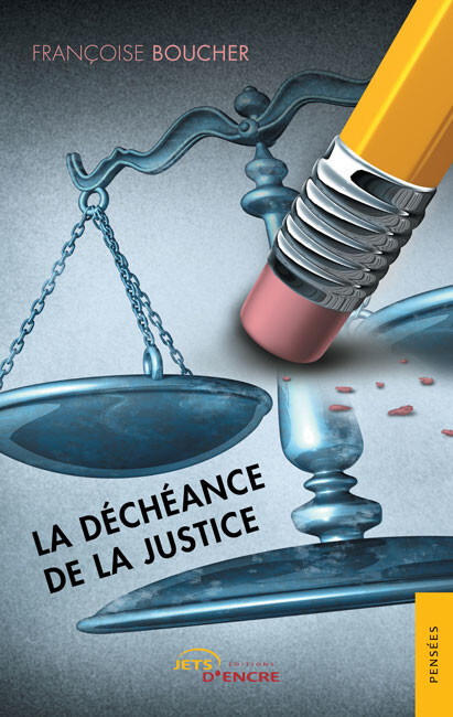 La déchéance de la justice