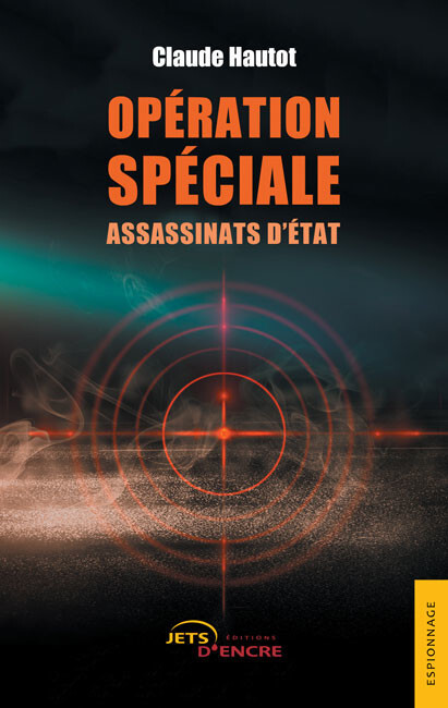 Opération spéciale. Assassinats d’État