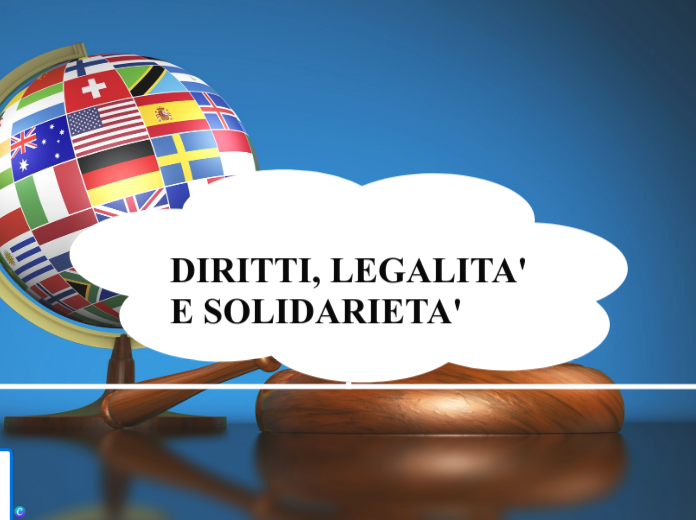 DIRITTI, LEGALITA' E SOLIDARIETA'