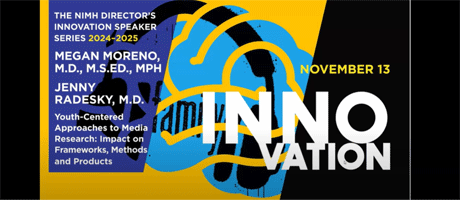 Cover slide for November 13 NIMH Director's Innovation Series program on "Youth-Centered Approaches to Media Research."