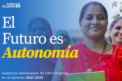 Informe anual Onu Mujeres 2022